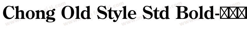 Chong Old Style Std Bold字体转换